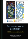 None Archaeological Chemistry : A Multidisciplinary Analysis of the Past - eBook