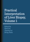 None Practical Interpretation of Liver Biopsy, Volume 1 - eBook