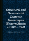 None Structural and Ornamental Diatonic Harmony in Western Music, c.1700 - 1880 - eBook