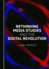 None Rethinking Media Studies and the Digital Revolution - eBook