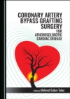 None Coronary Artery Bypass Grafting Surgery for Atherosclerotic Cardiac Disease - eBook