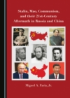 None Stalin, Mao, Communism, and their 21st-Century Aftermath in Russia and China - eBook