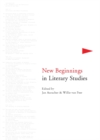 None New Beginnings in Literary Studies - eBook