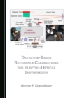 None Detector-Based Reference Calibrations for Electro-Optical Instruments - eBook