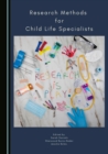 None Research Methods for Child Life Specialists - eBook