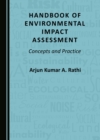 None Handbook of Environmental Impact Assessment : Concepts and Practice - eBook