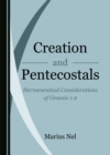 None Creation and Pentecostals : Hermeneutical Considerations of Genesis 1-2 - eBook