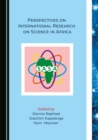 None Perspectives on International Research on Science in Africa - eBook