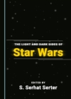 The Light and Dark Sides of Star Wars - eBook
