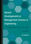 None Recent Developments in Management Science in Engineering : Perspectives from Scientific Journals - eBook