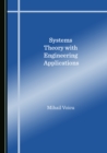None Systems Theory with Engineering Applications - eBook
