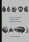 None Introduction to Microfossil Biostratigraphy - eBook