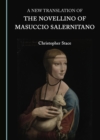 A New Translation of the Novellino of Masuccio Salernitano - eBook