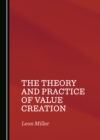 The Theory and Practice of Value Creation - eBook