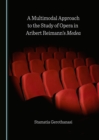 A Multimodal Approach to the Study of Opera in Aribert Reimann's Medea - eBook