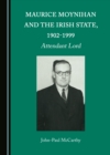 None Maurice Moynihan and the Irish State, 1902-1999 : Attendant Lord - eBook