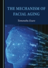 The Mechanism of Facial Aging - eBook