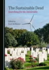 The Sustainable Dead : Searching for the Intolerable - eBook