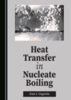 None Heat Transfer in Nucleate Boiling - eBook