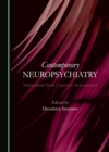 None Contemporary Neuropsychiatry : Implications from Cognitive Neuroscience - eBook