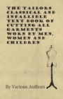 The Tailors Classical and Infallible Text Book of Cutting All Garments Worn by Men, Women and Children - Book