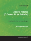 Adeste Fideles (O Come, All Ye Faithful) - Sheet Music for Voice and Organ (G Major) - A Christmas Carol - Book