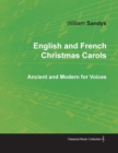 English and French Christmas Carols - Ancient and Modern for Voices - Book