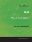 Noel - A French Christmas Carol - Sheet Music for Voice and Piano - Book