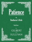Patience; Or, Bunthorne's Bride (Vocal Score) - Book