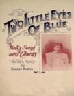 Two Little Eyes of Blue - Waltz, Song and Chorus - Sheet Music for Voice and Piano - Book