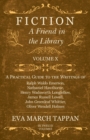 Fiction - A Friend in the Library : Volume X - A Practical Guide to the Writings of Ralph Waldo Emerson, Nathaniel Hawthorne, Henry Wadsworth Longfellow, James Russell Lowell, John Greenleaf Whittier, - Book
