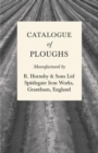 Catalogue of Ploughs Manufactured by R. Hornsby & Sons Ltd - Spittlegate Iron Works, Grantham, England - Book