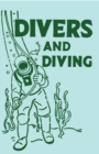 Divers and Diving - Book