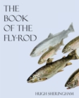 The Book of the Fly-Rod - Book