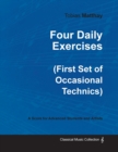 Four Daily Exercises (First Set of Occasional Technics) - For Advanced Students and Artists - Book