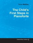 The Child's First Steps in Pianoforte Playing - Book