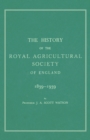 The History of the Royal Agricultural Society of England 1839-1939 - Book
