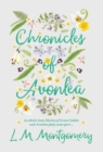 Chronicles of Avonlea, in Which Anne Shirley of Green Gables and Avonlea Plays Some Part .. - Book