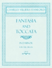Fantasia and Toccata - In D-Minor for the Organ - Op.57 - Book