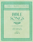 Bible Songs - A Song of Wisdom - Ecclesiasticus XXIV - Sheet Music for Voice and Organ - Op.113 - Book