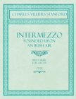 Intermezzo - Founded Upon an Irish Air - Sheet Music for Organ - No. 4, Op. 189 - Book