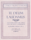 Te Deum Laudamus - Together with the Office for the Holy Communion - Morning Service in a - Sheet Music for Voice and Organ - Book
