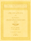 Organ Sonata or Sonata Quasi Una Fantasia No.5 - Set to Music for Organ in the Key of a Major - Op.159 - Book