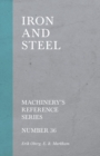 Iron and Steel - Machinery's Reference Series - Number 36 - Book