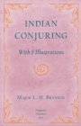 Indian Conjuring - With 8 Illustrations - Book