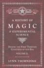 A History of Magic and Experimental Science - During the First Thirteen Centuries of our Era - Volume II. - Book