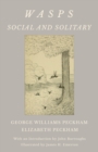 Wasps - Social and Solitary;With an Introduction by John Burroughs - Illustrated by James H. Emerton - Book