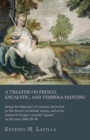 A Treatise on Fresco, Encaustic, and Tempera Painting; Being the Substance of Lectures Delivered at The Society of British Artists, and at the School of Design, Leicester Square, in the years 1838-39- - Book