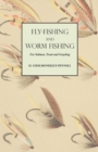 Fly-Fishing and Worm Fishing for Salmon, Trout and Grayling - Book