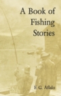 A Book of Fishing Stories - Book